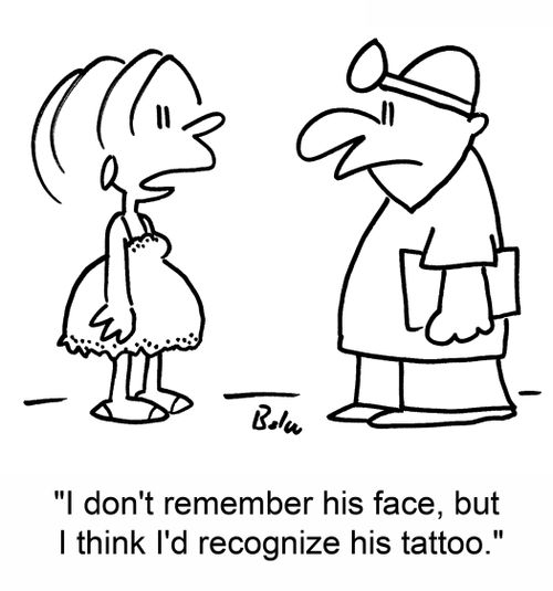 'I don't remember his face, but I think I'd recognize his tattoo.'