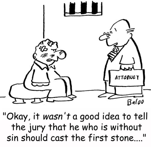 'Okay, it wasn't a good idea to tell the jury that he who is without sin should cast the first stone....'
