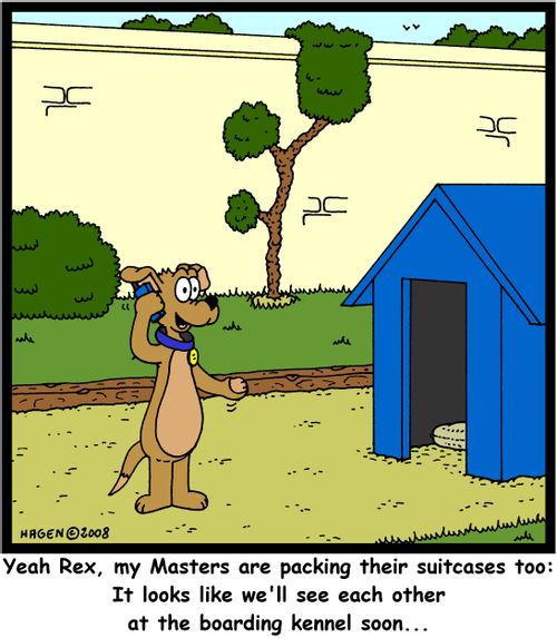 'Yeah Rex, my Masters are packing their suitcases too: It looks like we'll see each other at the boarding kennel soon...'
