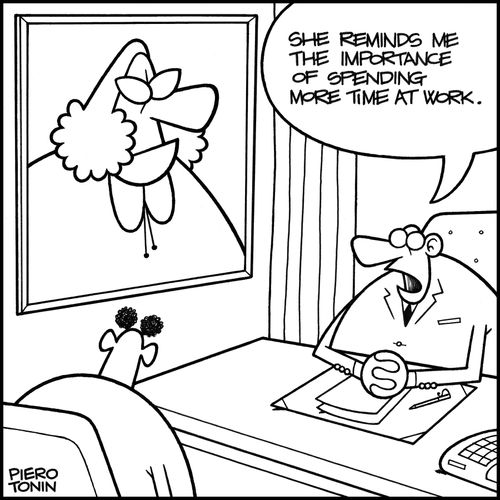 'She reminds me the importance of spending more time at work.'