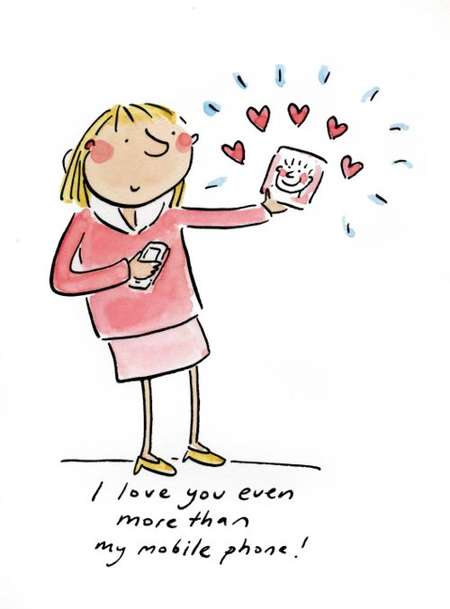 I love you even more than my mobile phone!