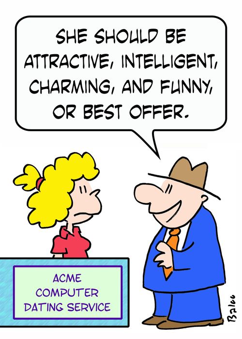 ACME COMPUTER DATING SERVICE, 'She should be attractive, intelligenty, charming, and funny, or best offer.
