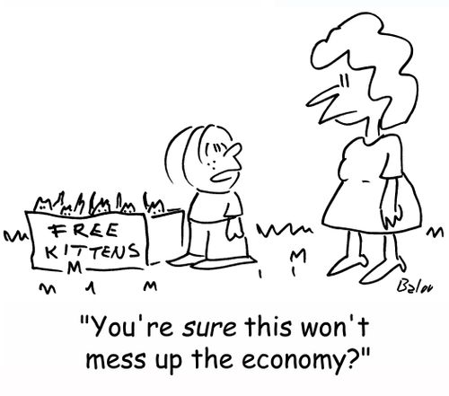 FREE KITTENS, 'You're SURE this won't mess up the economy?'