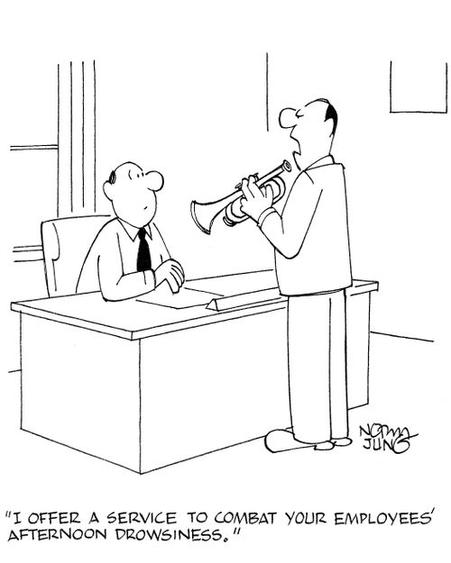 'I offer a service to combat your employees' afternoon drowsiness.'