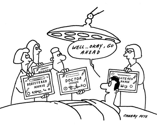 Patient examines qualifications: Well Okay...go ahead.