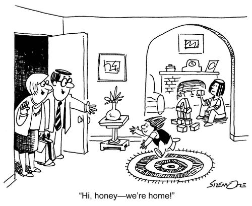 'Hi, honey?we're home!'