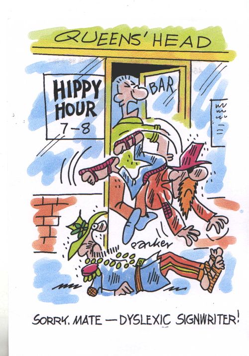 Hippy Hour: 'Sorry,mate-dyslexic signwriter!'