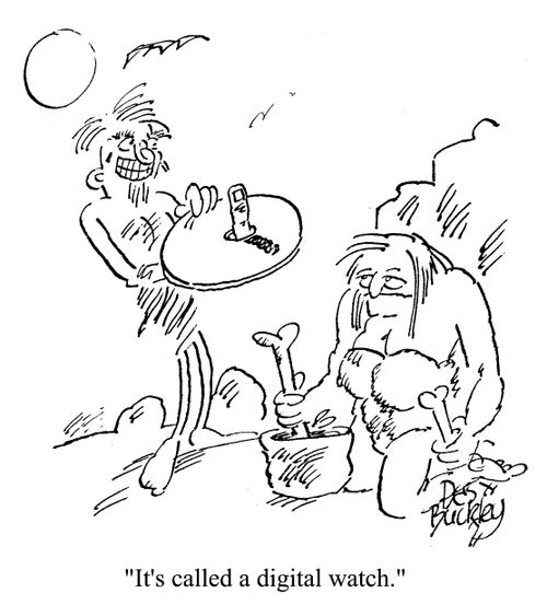 'It's called a digital watch.'