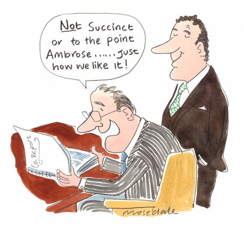 "Not succinct or to the point Ambrose...just how we like it!"