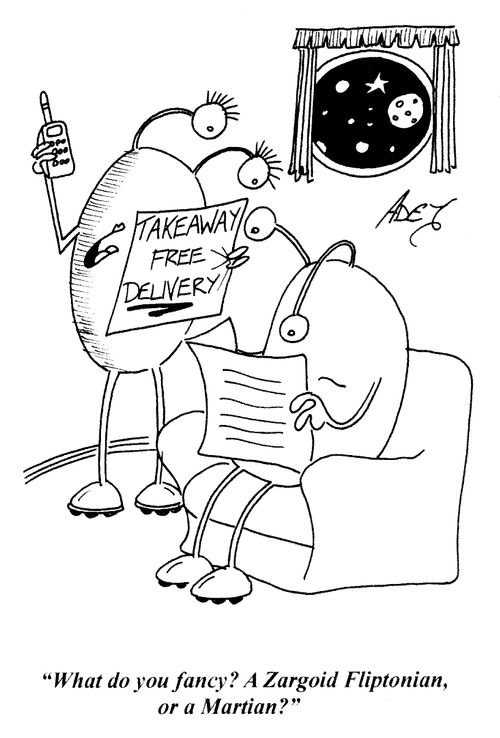 'What do you fancy? A Zargoid Fliptonian, or a Martian?'