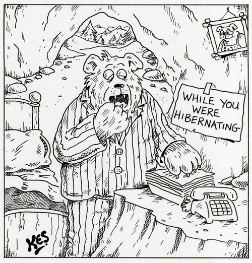 While you were hibernating.