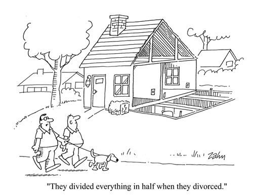 'They divided everything in half when they divorced.'