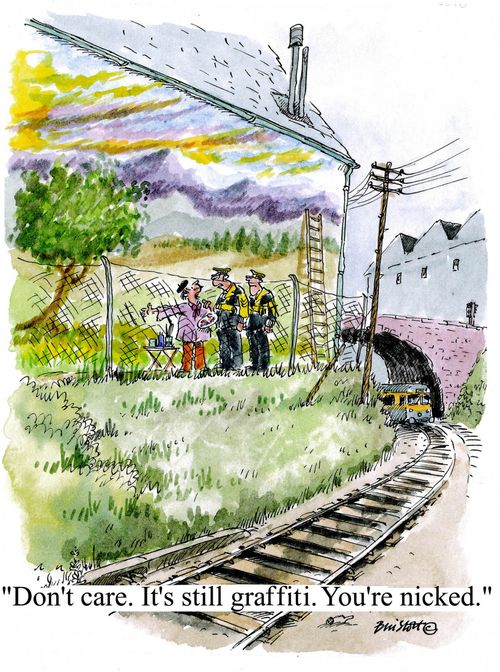'Don't care. It's still graffiti. You're nicked.'