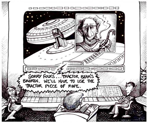 'Sorry folks, Tractor Beam's broken. We'll have to use a tractor piece of rope.' 