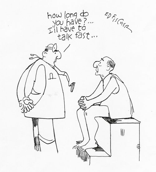 "How long do you have? I'll have to talk fast..."
