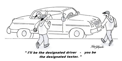 'I'll be the designated driver - you be the designated texter.'