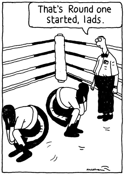 'That's round one started, lads'.