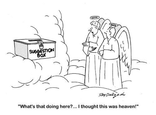 'What's that doing here?... I thought this was heaven!'