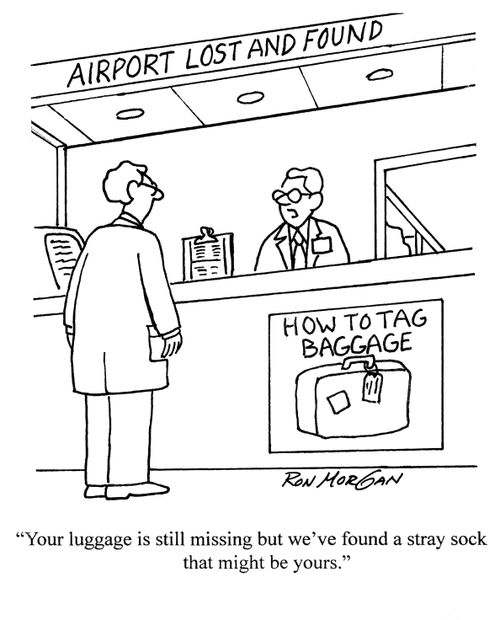 'Your luggage is still missing but we've found a stray sock that might be yours.'