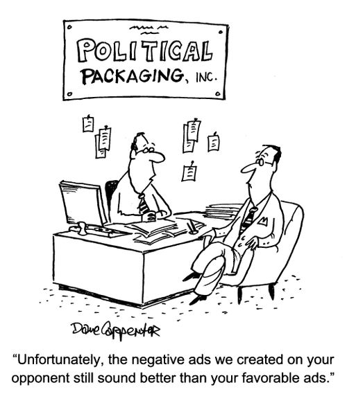 'Unfortunately, the negative ads we created on your opponent still sound better than your favourable ads.'