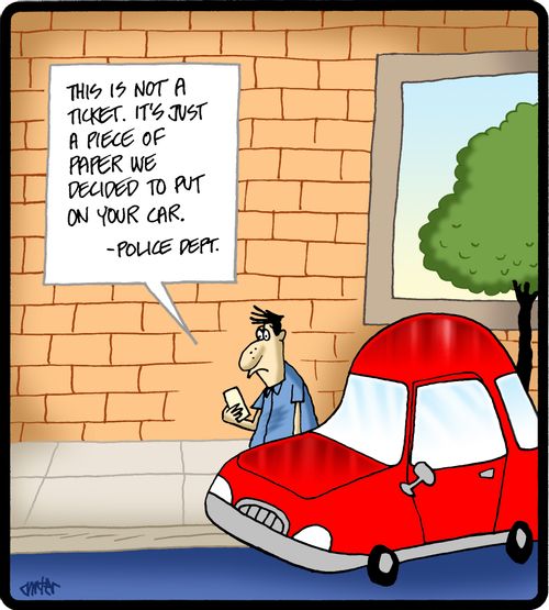 'This is not a ticket. It's just a piece of paper we decided to put on your car. - Police Dept.'
