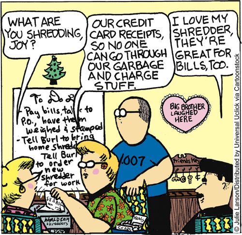 'I love my shredder, they're great for bills, too.'