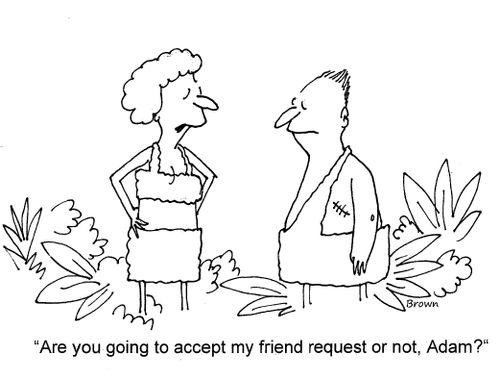 'Are you going to accept my friend request or not, Adam?'