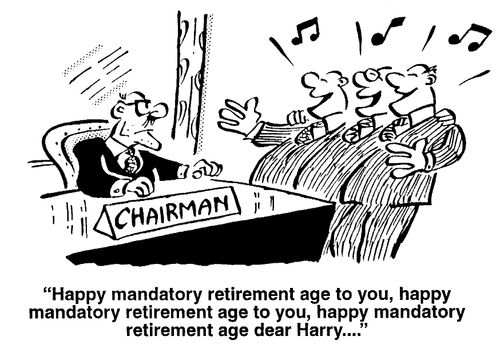 Happy mandatory retirement age to you...