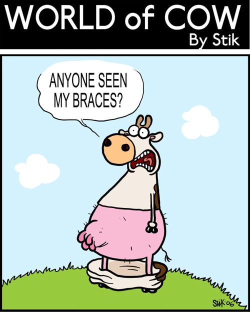 Anyone seen my braces?