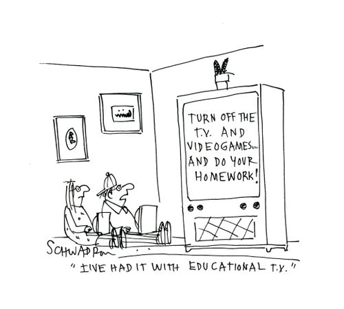 'I've had it with educational TV.'