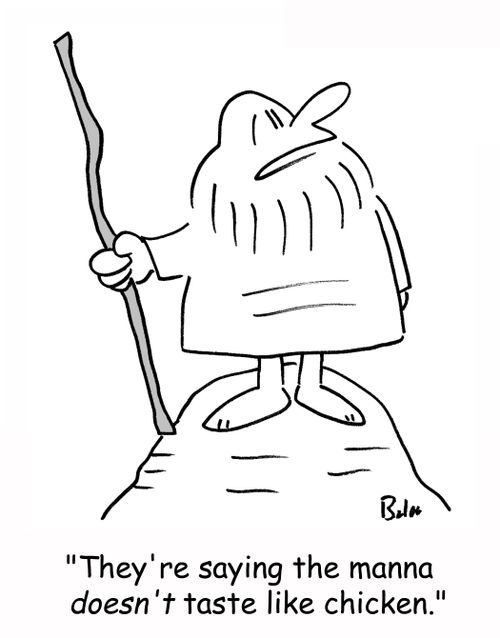 'They're saying the manna DOESN'T taste like chicken.'