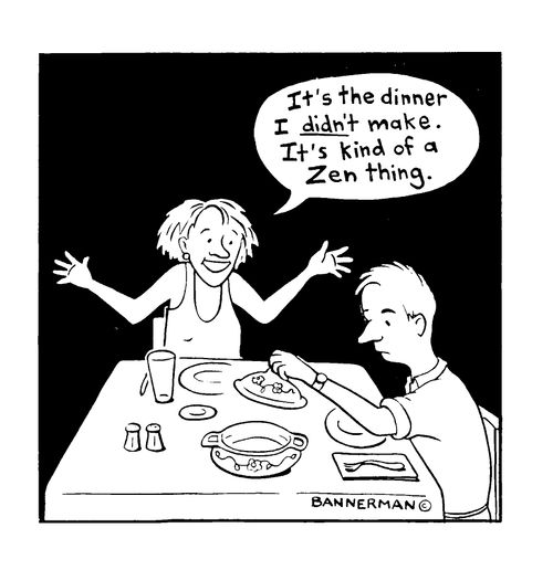 It's the dinner I didn't make. It's kind of a Zen Thing