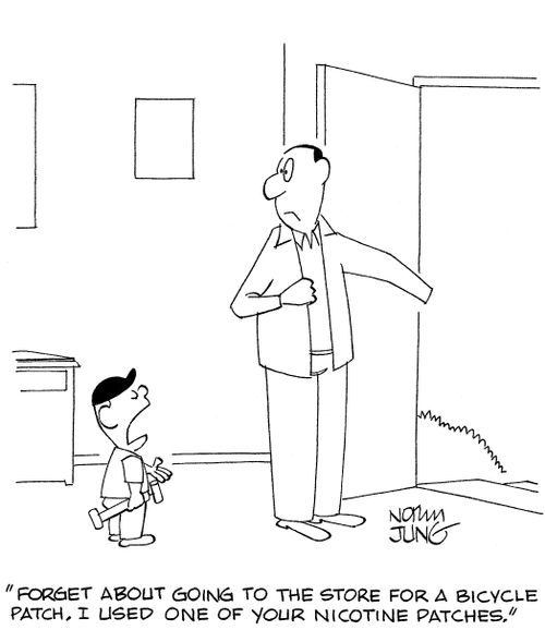'Forget about going to the store for a bicycle patch. I used one of your nicotine patches.'