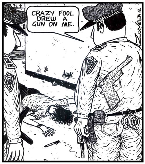 Policeman: 'Crazy fool drew a gun on me.' 