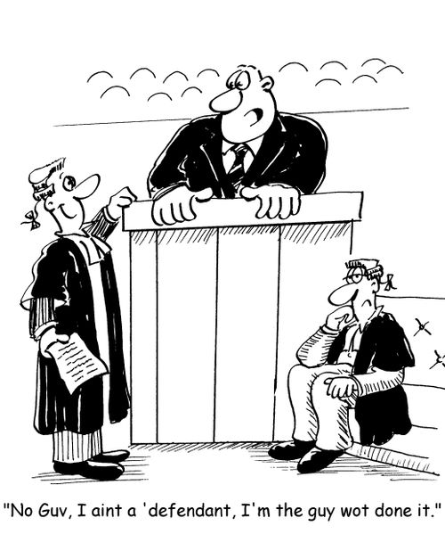 "I aint a 'defendant, I'm the guy wot one it.'