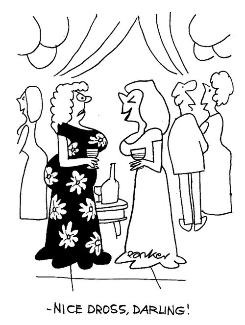 "Nice dross, darling!"