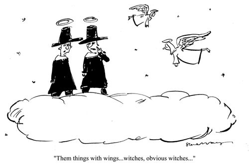 'Them things with wings...witches,obvious witches...'