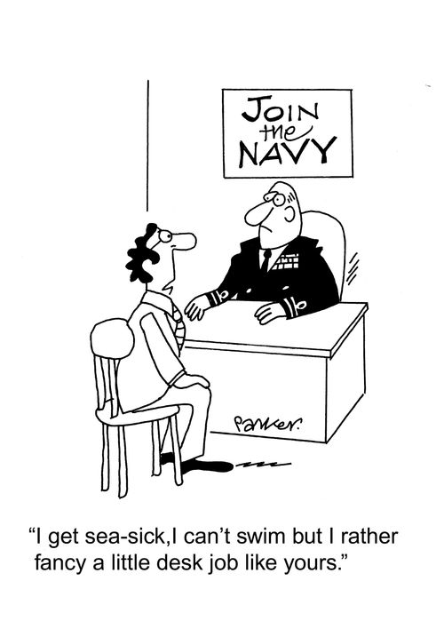 'I get sea-sick, I can't swim but I rather fancy a little desk job like yours.'
