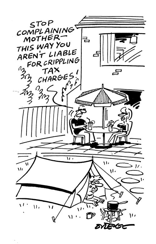 'Stop complaining mother - this way you aren't liable for crippling tax charges!'