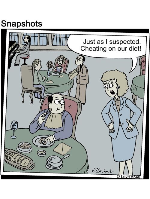 'Just as I suspected - cheating on our diet!'
