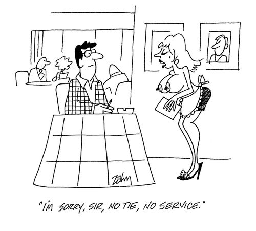 'I'm sorry, sir, no tie, no service.'