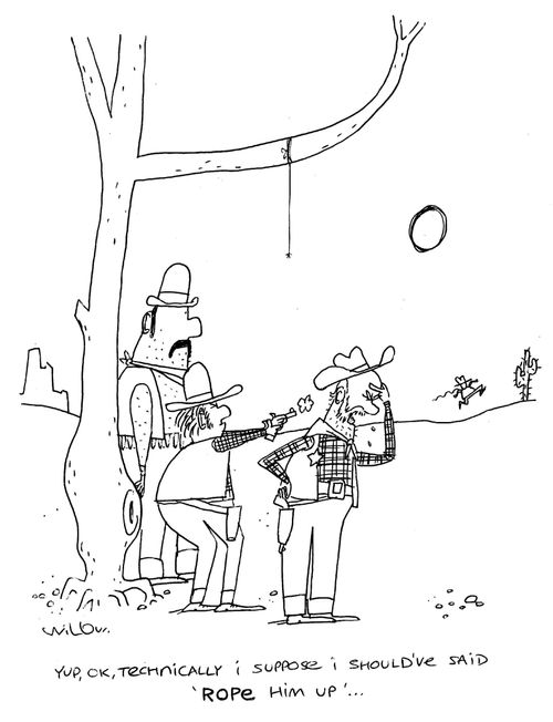 'Yup, OK, technically I suppose I should have said 'rope him up'...'