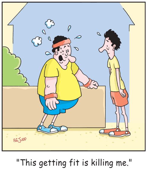 'This getting fit is killing me.'