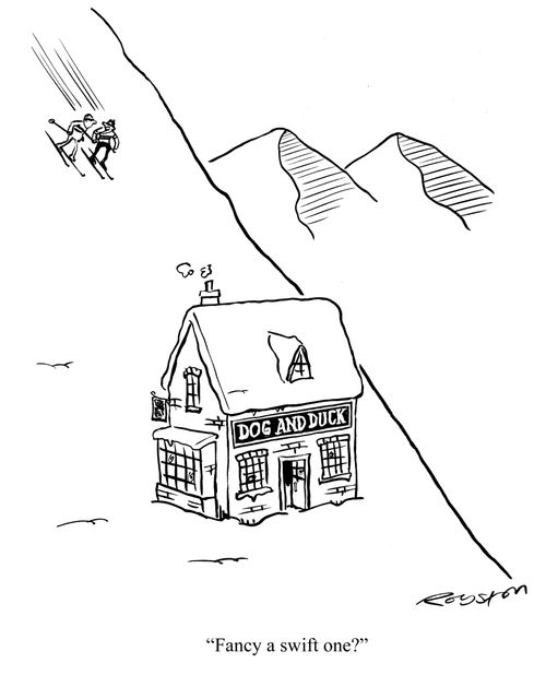 Skiers speed down mountain towards pub. One says: 'Fancy a swift one?'