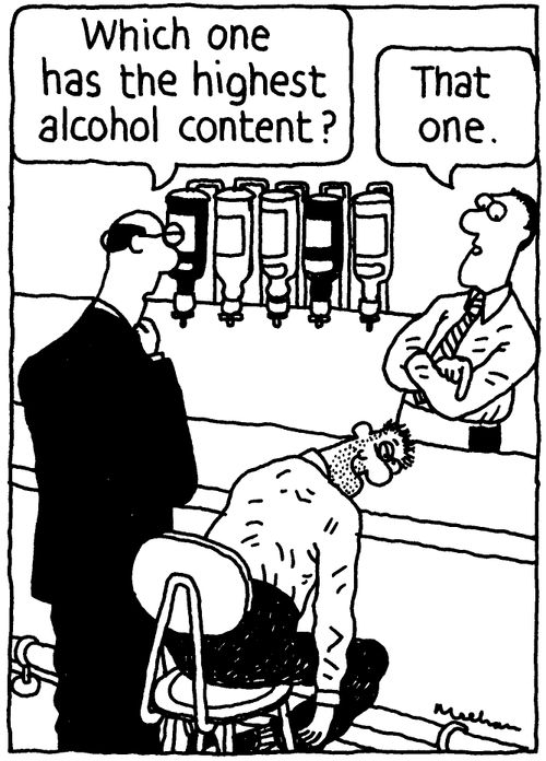 'Which one has the highest alcohol content?' 'That one.'