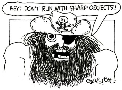 'Hey! Don't run with sharp objects!'