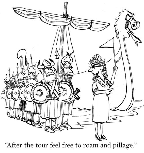 'After the tour feel free to roam and pillage.'