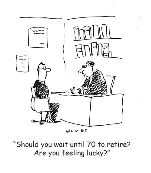 'Should you wait until 70 to retire? Are you feeling lucky?'