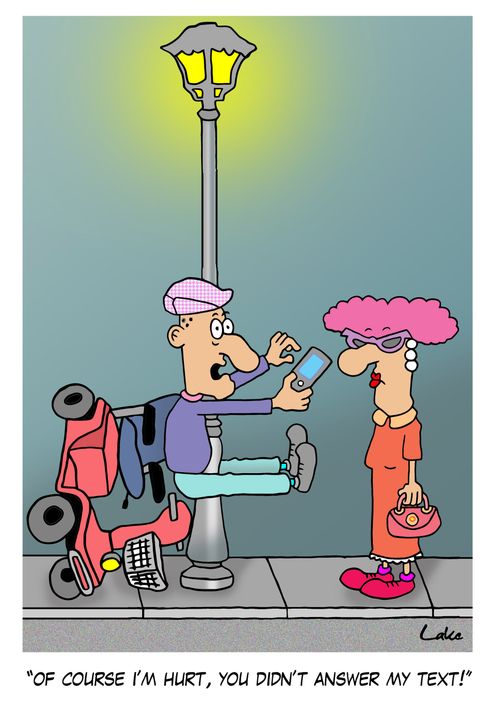 'Of course I'm hurt. You didn't answer my text!'