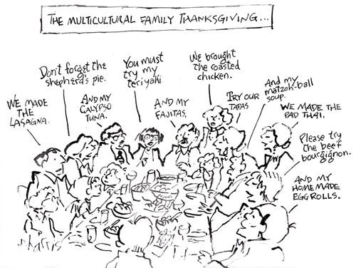 The multicultural family Thanksgiving...